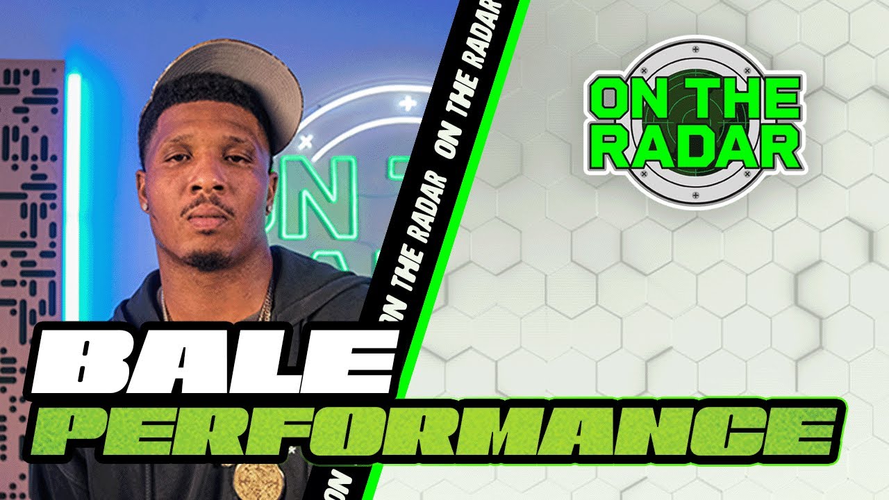 Bale “Rather Rich” | On The Radar Performance