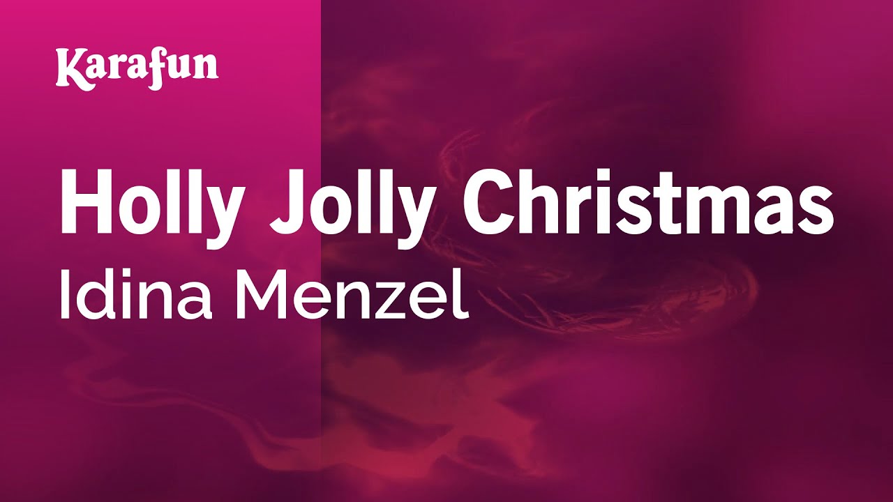 Holly Jolly Christmas - Idina Menzel | Karaoke Version | KaraFun