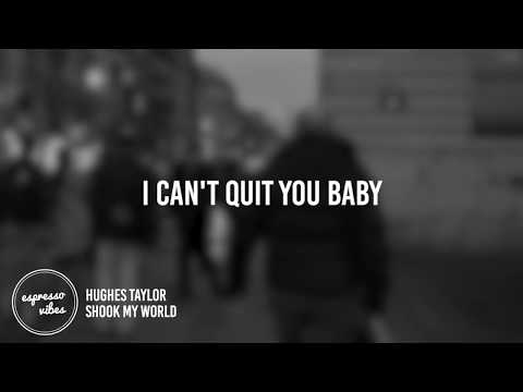 download lagu mp3 mp4 Hughes Taylor Shook My World Lyrics, download lagu Hughes Taylor Shook My World Lyrics gratis, unduh video klip Hughes Taylor Shook My World Lyrics