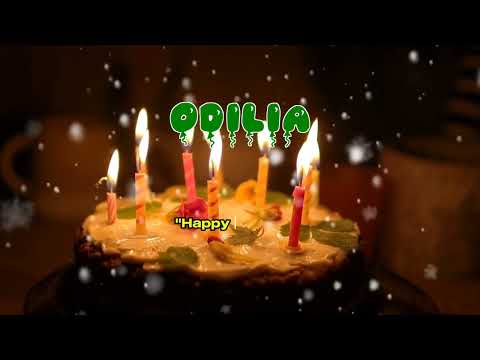 Happy Birthday ODILIA   Happy Birthday Song   Birthday Wishes   Birthday Party