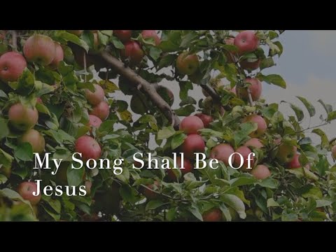 244 SDA Hymn -  My Song Shall Be Of Jesus (Singing w/ Lyrics)