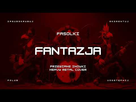 🔥 FASOLKI - Fantazja (ale to heavy metal cover) 🔥🦃🤘 HIT
