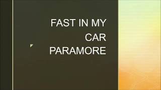 Paramore | Fast In My Car (Lyrics)