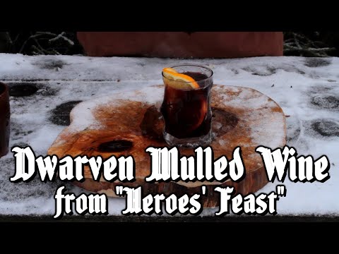 Dwarven Mulled Wine from "Heroes' Feast" | Homebrew