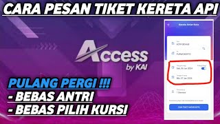 Download lagu CARA PESAN TIKET KERETA API ONLINE PULANG PERGI DI KAI ACCESS || BEBAS ANTRI BEBAS PILIH KURSI mp3