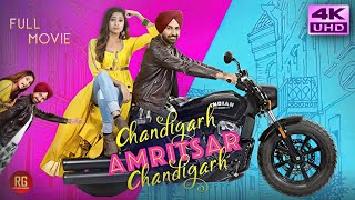 Chandigarh Amritsar Chandigarh (2019) Punjabi Full Movie In 4K UHD | Gippy Grewal, Sargun Mehta