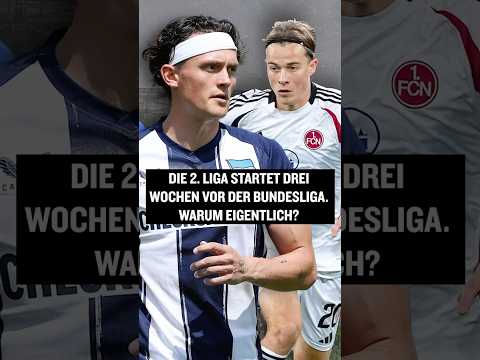 Warum startet die 2. Liga eigentlich drei Wochen vor der Bundesliga? #shorts