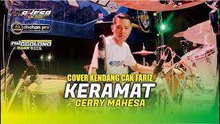 Download lagu CAK FARIZ KENDANG COVER - GERRY MAHESA - KERAMAT - MAHESA MUSIC ft DHEHAN PRO mp3