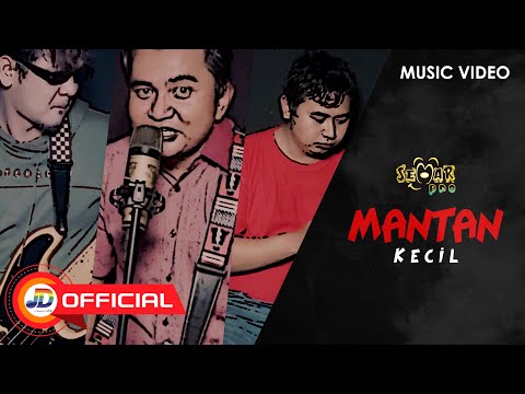 SEMARpro  - Mantan Kecil || Official MV