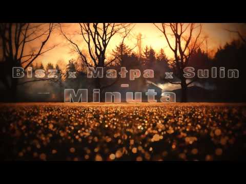 Bisz x Malpa x Sulin - Minuta (prod. Rafi) (Blend)