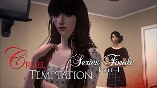 Cruel Temptation | Series Finale - Part 1: Last Temptation | Sims 2 VO Series