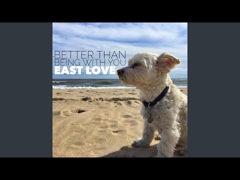 Better Than Being With You