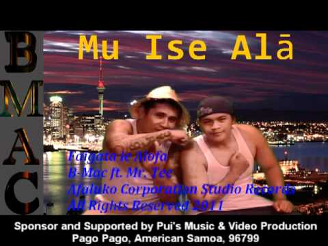 Samoan Music "Faigata Le Alofa" B-Mac's Exclusive Hits 2011 Featuring Mr. Tee