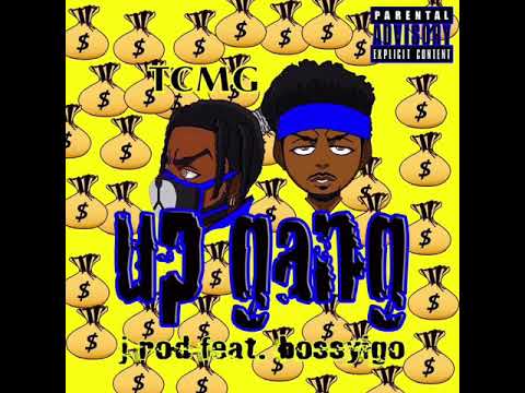 Jrod x Bossyigo (Up Gang) Prod. By Nate Robinson