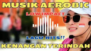 Download lagu MUSIK AEROBIC KENANGAN TERINDAH || LOW IMPACT || MUSIK ENAK DAN ASYIK || CINTA CHANNEL mp3