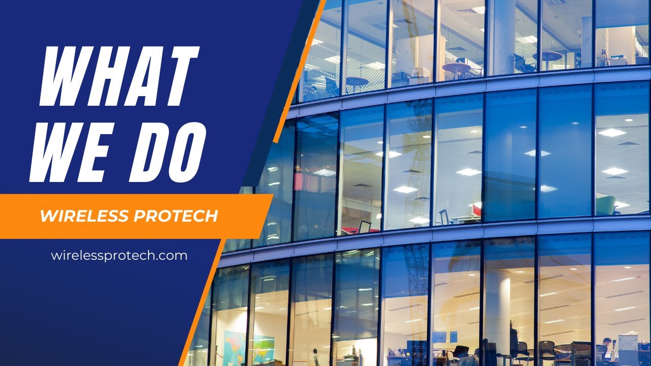 What we do at Wireless ProTECH