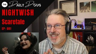 Classical Composer Reacts to NIGHTWISH: SCARETALE | The Daily Doug (Episode 681)