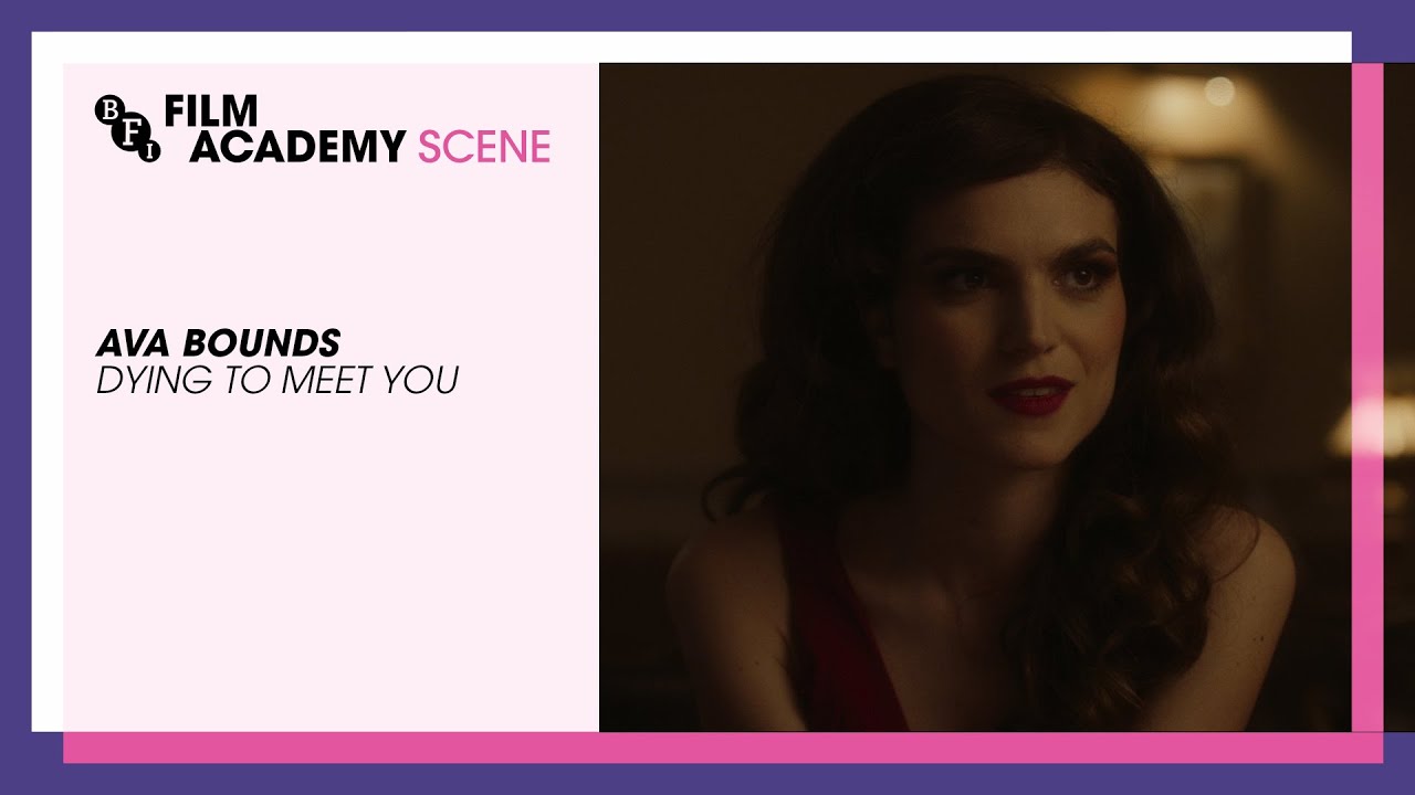 SCENE with Ava Bounds on Dying to Meet You | BFI Film Academy