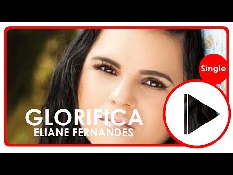 Glorifica - Eliane Fernandes