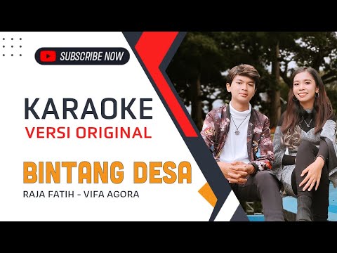 Karaoke Bintang Desa - Raja Fatih Feat Vifa Agora - Lagu Tapsel