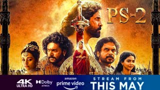 Ponniyin Selvan 2 Ott Release date | Amazon prime | Vikram | Karthi | Jayam Ravi