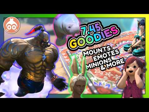 FFXIV | 7.45 GOODIES! & How to get them!