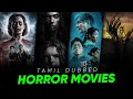 Best Horror Movies In Tamil Dubbed Best Hollywood Movies Tamil Hifi Hollywood Horrormovies
