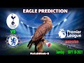 Tottenham vs Chelsea Prediction || Premier League 2021/22 || Eagle Prediction