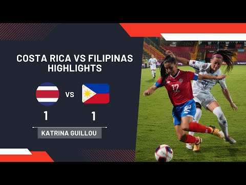 Highlights Costa Rica vs Filipinas Katrina Guillou | Filipinas | Maldita