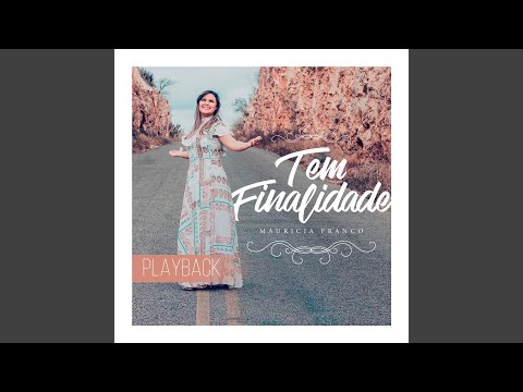 Tem Finalidade (Playback)