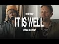 It Is Well