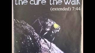 The Walk (extended) - The Cure