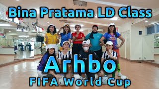 Arhbo (FIFA World Cup) | Line Dance | Choreo by ROOSAMEKTO MAMEK | Demo by BINA PRATAMA LD CLASS