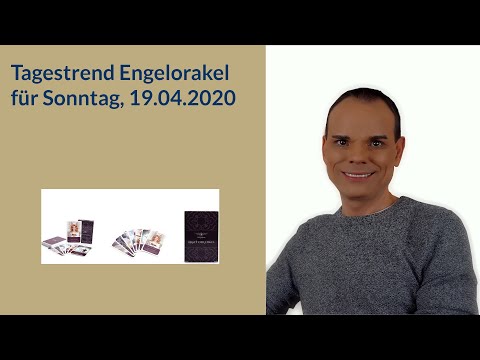 Tagestrend Engelorakel für Sonntag 19.04.2020 + Gebet Hellseher und Engelmedium Udo Golfmann