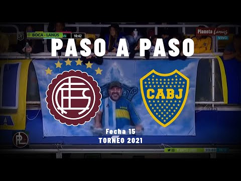 PASO A PASO | BOCA 4-2 LANUS | Fecha 15 | Torneo 2021