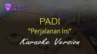 Download lagu Padi - Perjalanan Ini (Karaoke Version) mp3 Download lagu Padi - Perjalanan Ini (Karaoke Version) mp3