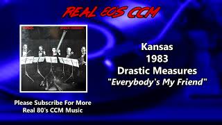 Kansas - Everybody&#39;s My Friend