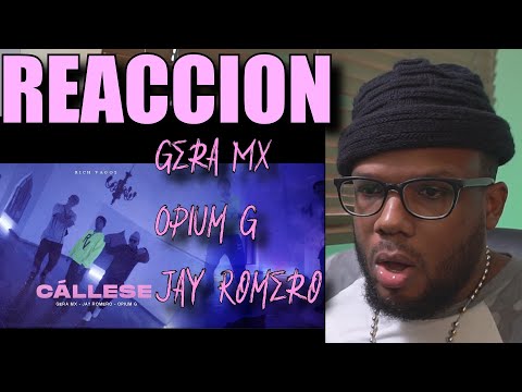 Gera MX, Opium G, Jay Romero - Cállese | Video Reacción | Felix Petroleo