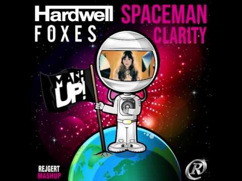 Hardwell VS Foxes -  Spaceman Clarity (Rejgert Mashup)