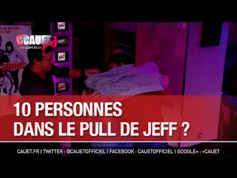 10 personnes dans le pull de Jeff ? - C’Cauet sur NRJ