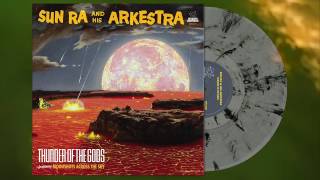 Sun Ra - Thunder Of The Gods - A NEW Sun Ra LP & CD!