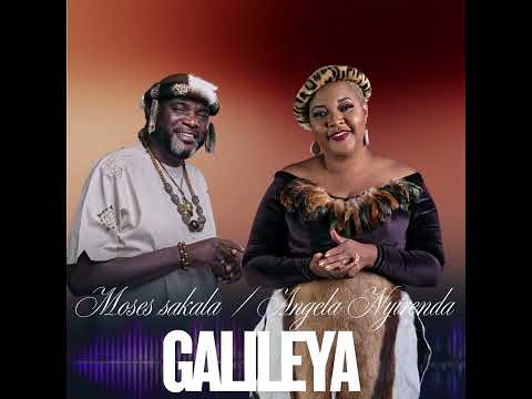 GALILEYA – Moses Sakala/Angela Nyirenda (Official Audio)