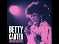 Betty Carter - Moonlight In Vermont
