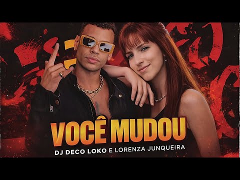 VOCÊ CHEGOU - DJ Deco e Lorenza J. (PAREDÃO)