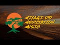 "Miyagi-Do Meditation" | Calm Asian Emotional Dramatic Music | Yoga