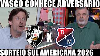 💢🤍VASCO X INDEPENDIENTE MEDELLÍN! CRUZMALTINO CONHECE ADVERSÁRIO NA SUL-AMERICANA 2026! 🔥⚽