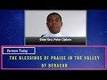 Sermon: The Blessings of Praise in The Valley Of Beracah