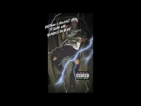 How 2 Act BigTay600 ft Ju$t!n and Silvabach Da Beast