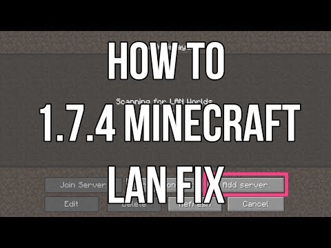 How To Fix Minecraft 1.7.4 LAN Connection ★ 2014