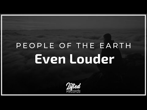 People of The Earth (ft Tricia) - Even Louder